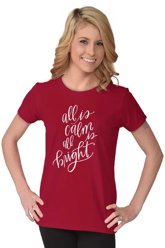 All Is Calm Christmas Ladies T Shirt