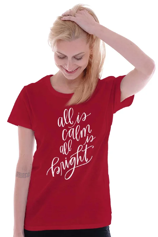 All Is Calm Christmas Ladies T Shirt