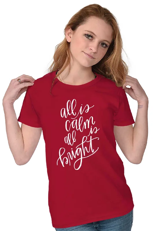 All Is Calm Christmas Ladies T Shirt