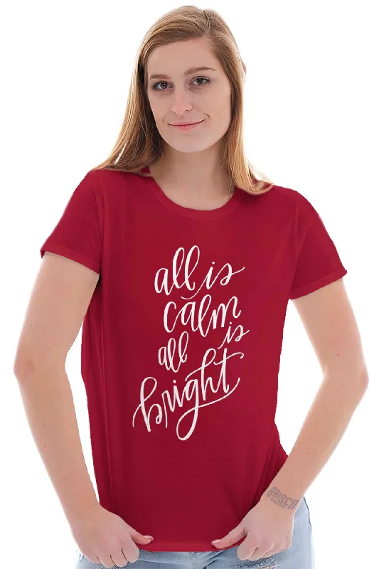 All Is Calm Christmas Ladies T Shirt