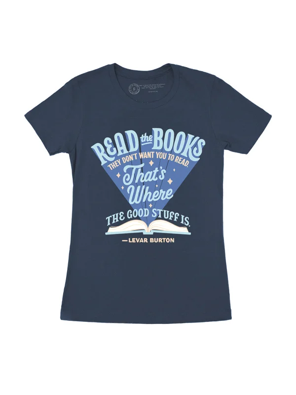 LeVar Burton ""Read the Books They Don't Want You to Read"" Women's Crew T-Shirt